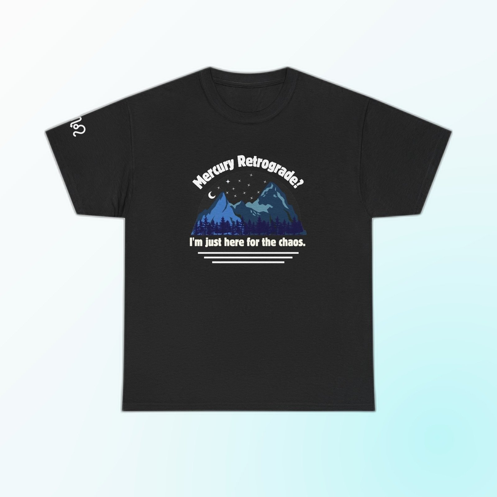 Black Gildan 5000 unisex t-shirt with blue mountains, stars, and a crescent moon under the words 'Mercury Retrograde? I'm just here for the chaos' printed on the chest